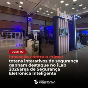 Totens interativos de segurança ganham destaque na iLab 2026